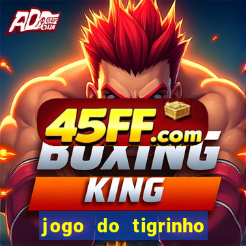 jogo do tigrinho deposito 1 real